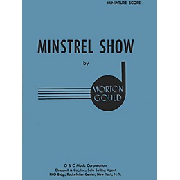 G. Schirmer Minstrel Show (Miniature Full Score) Study Score Series Composed by Morton Gould