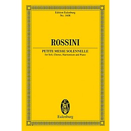 Eulenburg Petite Messe Solennelle Study Score Series Softcover Composed by Gioacchino Rossini