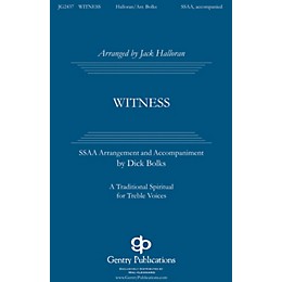 Gentry Publications Witness SATB DV A Cappella Arranged by Jack Halloran
