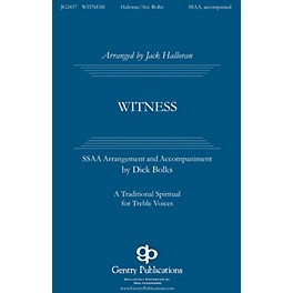 Gentry Publications Witness SATB DV A Cappella Arranged by Jack Halloran