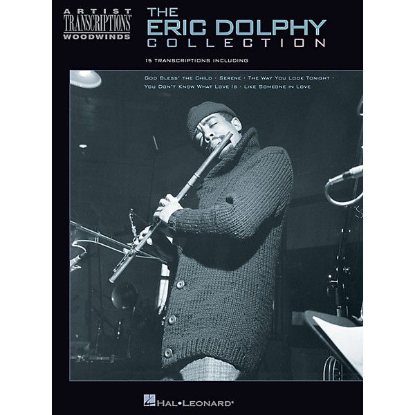 Hal Leonard The Eric Dolphy Collection Artist Transcriptions Series Performed by Eric Dolphy