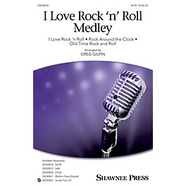 Shawnee Press I Love Rock 'n' Roll Medley Studiotrax CD Arranged by Greg Gilpin