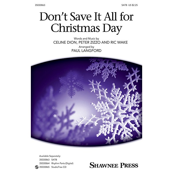 Shawnee Press Don't Save It All for Christmas Day Studiotrax CD Arranged by Paul Langford