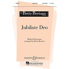 Boosey and Hawkes Jubilate Deo Parts Composed by Michael Praetorius Arranged by Betty Bertaux