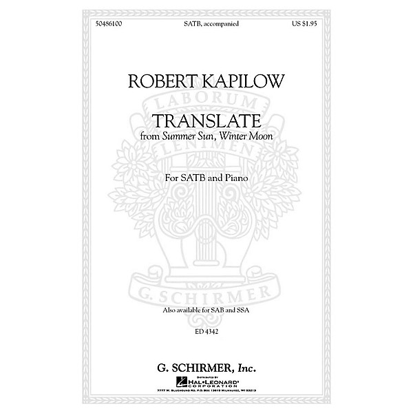 G. Schirmer Translate (from Summer Sun, Winter Moon) SAB Composed by Robert Kapilow