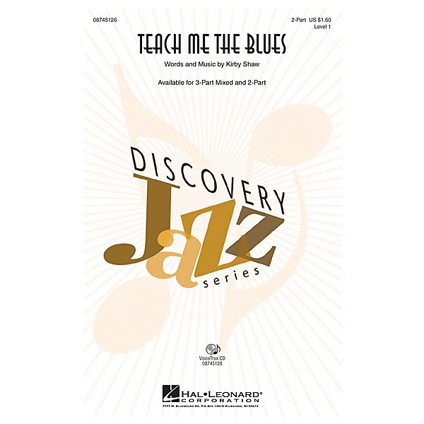 Hal Leonard Teach Me the Blues VoiceTrax CD Composed by Kirby Shaw