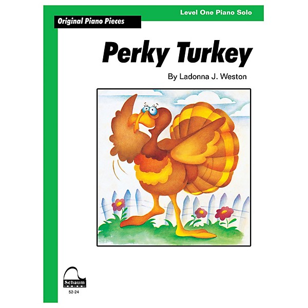 SCHAUM Perky Turkey (Schaum Level 1 Sheet) Educational Piano Book by Ladonna J. Weston