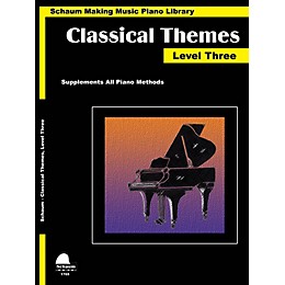 SCHAUM Classical Themes Level 3 (Schaum Making Music Piano Library) Educational Piano Book (Level Early Inter)