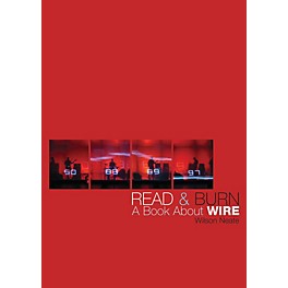 Jawbone Press Read & Burn (A Book About Wire) Book Series Softcover Written by Wilson Neate