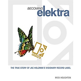 Jawbone Press Becoming Elektra Book Series Softcover Written by Mick Houghton