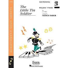 Faber Piano Adventures The Little Tin Soldier (Late Elem/Level 2B Piano Duet) Faber Piano Adventures® Series