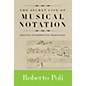 Amadeus Press The Secret Life of Musical Notation Amadeus Series Softcover Written by Roberto Poli thumbnail