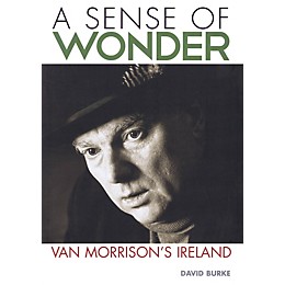 Jawbone Press A Sense of Wonder (Van Morrison's Ireland) Book Series Softcover Written by David Burke