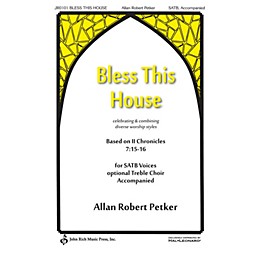 John Rich Music Press Bless This House Score & Parts Composed by Allan Robert Petker