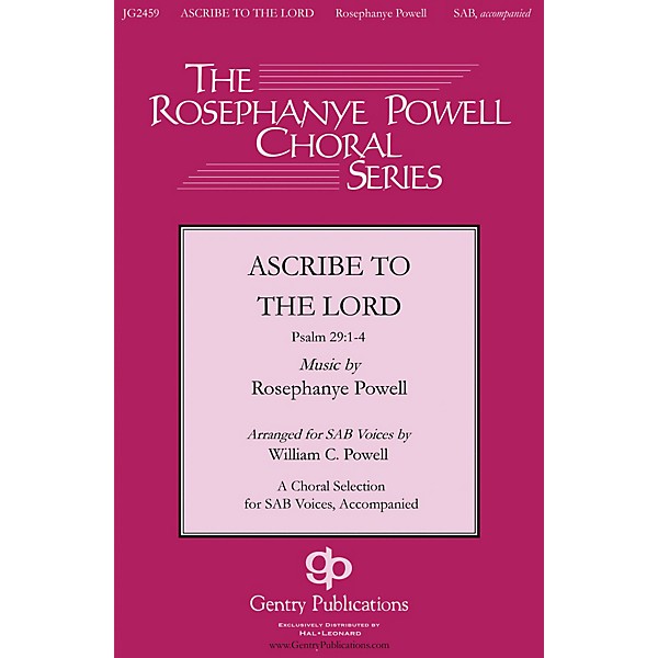 Gentry Publications Ascribe to the Lord Orchestra Composed by Rosephanye Powell