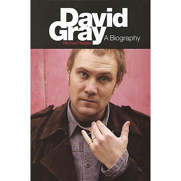Omnibus David Gray (A Biography New Revised Edition) Omnibus Press Series Softcover