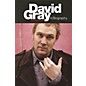 Omnibus David Gray (A Biography New Revised Edition) Omnibus Press Series Softcover thumbnail