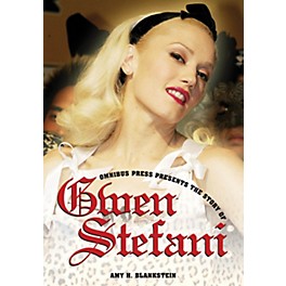 Omnibus Omnibus Presents: The Story of Gwen Stefani Omnibus Press Series Softcover