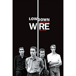 Omnibus Lowdown - The Story of Wire Omnibus Press Series Softcover
