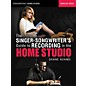 Berklee Press The Singer-Songwriter's Guide to Recording in the Home Studio Berklee Guide Softcover by Shane Adams thumbnail
