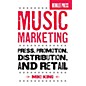 Berklee Press Music Marketing (Press, Promotion, Distribution, and Retail) Berklee Press Series Softcover by Mike King thumbnail