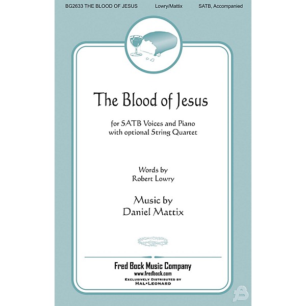 Fred Bock Music The Blood of Jesus String Quartet Composed by Daniel Mattix