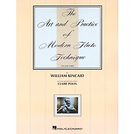 Universal The Art and Practice of Modern Technique for Flute, Vol. 3 Instructional Series by William Kincaid