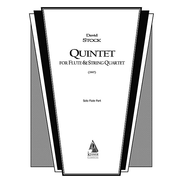 Lauren Keiser Music Publishing Quintet for Flute and String Quartet LKM Music Series Composed by David Stock