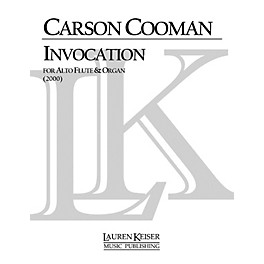 Lauren Keiser Music Publishing Invocation for Alto Flute and Organ LKM Music Series Composed by Carson Cooman