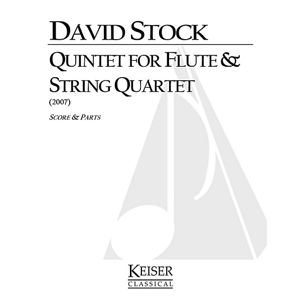 Lauren Keiser Music Publishing Quintet for Flute and String Quartet LKM Music Series Composed by David Stock