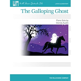 Willis Music The Galloping Ghost (Later Elem Level) Willis Series by Glenda Austin