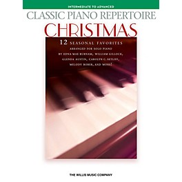 Willis Music Classic Piano Repertoire - Christmas (Inter to Advanced Level) Willis Series by Various