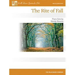 Willis Music The Rite of Fall (Mid-Elem Level) Willis Series by Wendy Stevens