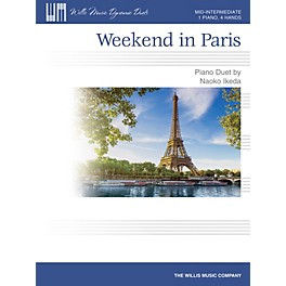 Willis Music Weekend in Paris (Mid-Inter Level 1 Piano, 4 Hands) Willis Series by Naoko Ikeda