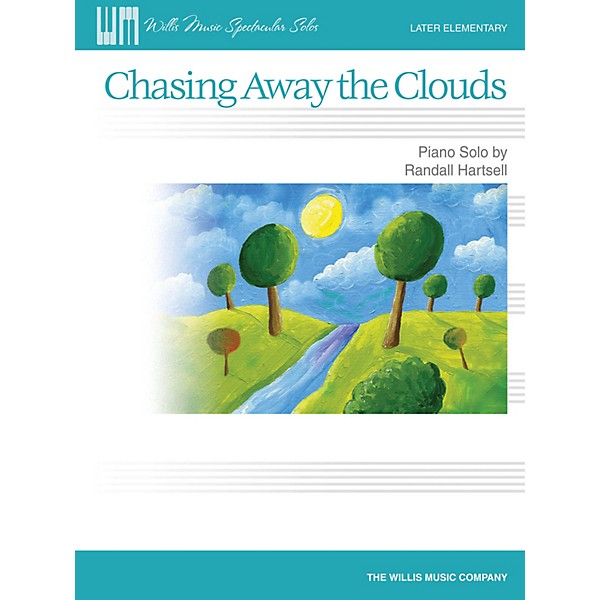 Willis Music Chasing Away the Clouds (Later Elem Level) Willis Series Book by Randall Hartsell