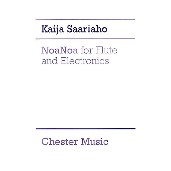 Chester Music NoaNoa for Flute and Electronics Music Sales America Series