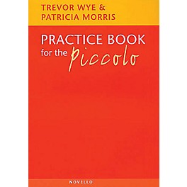 Novello Practice Book for the Piccolo Music Sales America Series Softcover Written by Trevor Wye