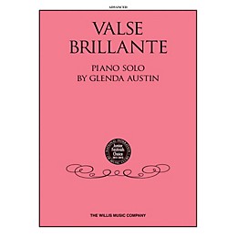 Willis Music Valse Brillante (Advanced Level) Willis Series by Glenda Austin