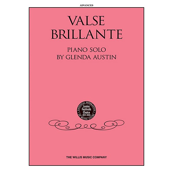 Willis Music Valse Brillante (Advanced Level) Willis Series by Glenda Austin