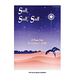 Willis Music Still, Still, Still (1 Piano, 4 Hands/Mid-Elem Level) Willis Series