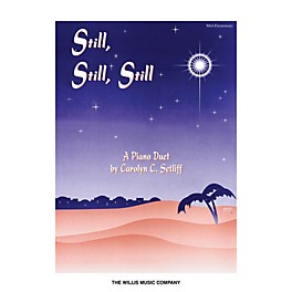 Willis Music Still, Still, Still (1 Piano, 4 Hands/Mid-Elem Level) Willis Series