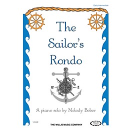 Willis Music The Sailor's Rondo (Early Inter Level) Willis Series by Melody Bober