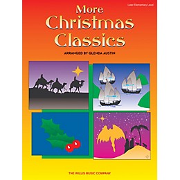 Willis Music More Christmas Classics (Later Elem Level) Willis Series Book by Various
