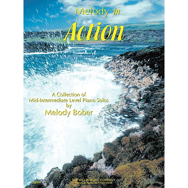 Willis Music Melody in Action (Mid-Inter Level) Willis Series by Melody Bober