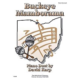 Willis Music Buckeye Mamborama (1 Piano, 4 Hands Early Advanced Level) Willis Series by David Karp