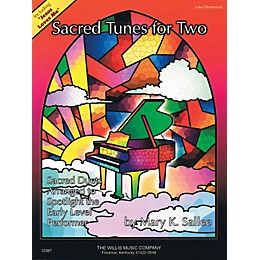 Willis Music Sacred Tunes for Two (1 Piano, 4 Hands/Later Elem Level) Willis Series