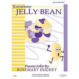 Willis Music Runaway Jelly Bean (Mid-Elem Level) Willis Series by Rosemary Hughey