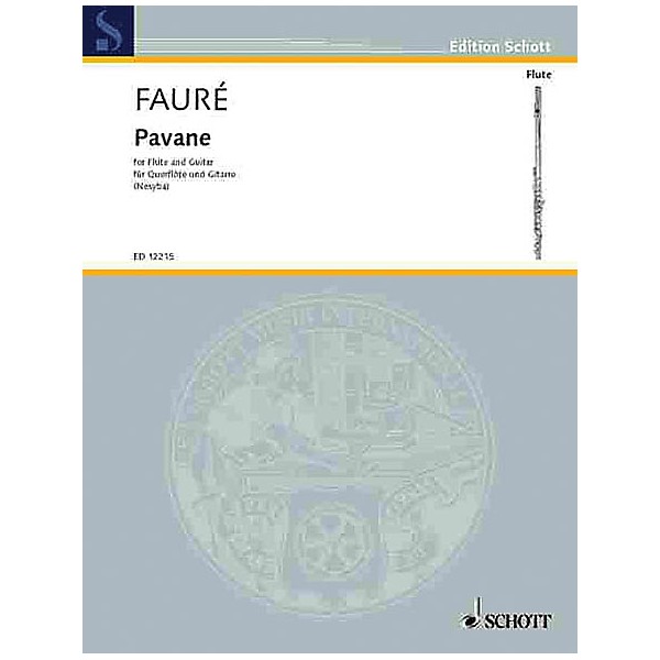Schott Pavane Schott Series Composed by Gabriel Fauré