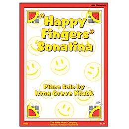 Willis Music Happy Fingers Sonatina (Later Elem Level) Willis Series by Irma Greve Kluck