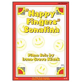 Willis Music Happy Fingers Sonatina (Later Elem Level) Willis Series by Irma Greve Kluck